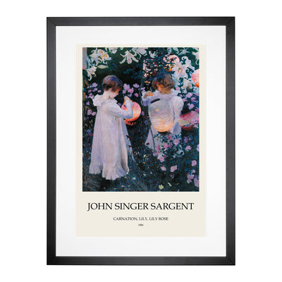 Carnation, Lily, Lily, Rose Print By John Singer Sargent Framed Print Main Image