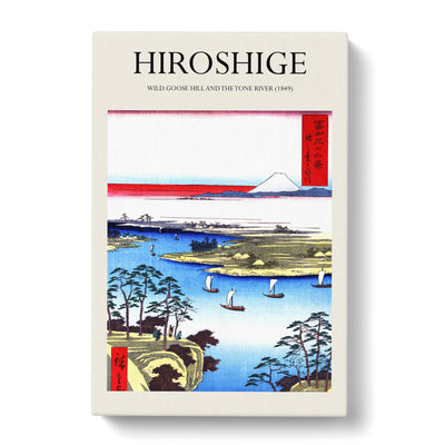 Wild Goose Hill And The Tone River Print By Utagawa Hiroshige Canvas Print Main Image
