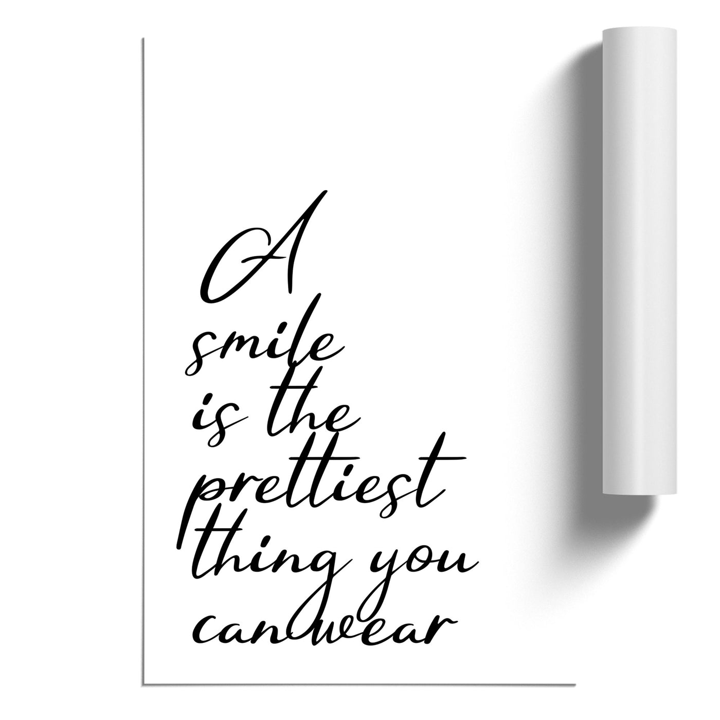 A Smile is the Prettiest Thing you can Wear