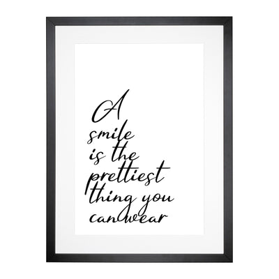 A Smile Is The Prettiest Thing You Can Wear Typography Framed Print Main Image