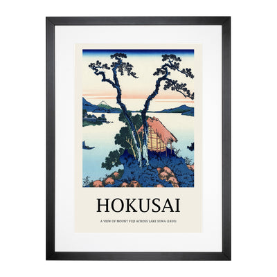 A View Of Mount Fuji Across Lake Suwa Print By Katsushika Hokusai Framed Print Main Image