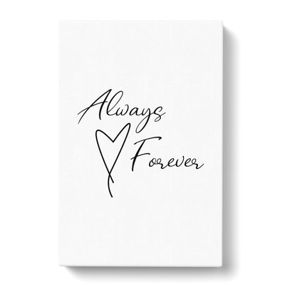 Always And Forever Typography Canvas Print Main Image