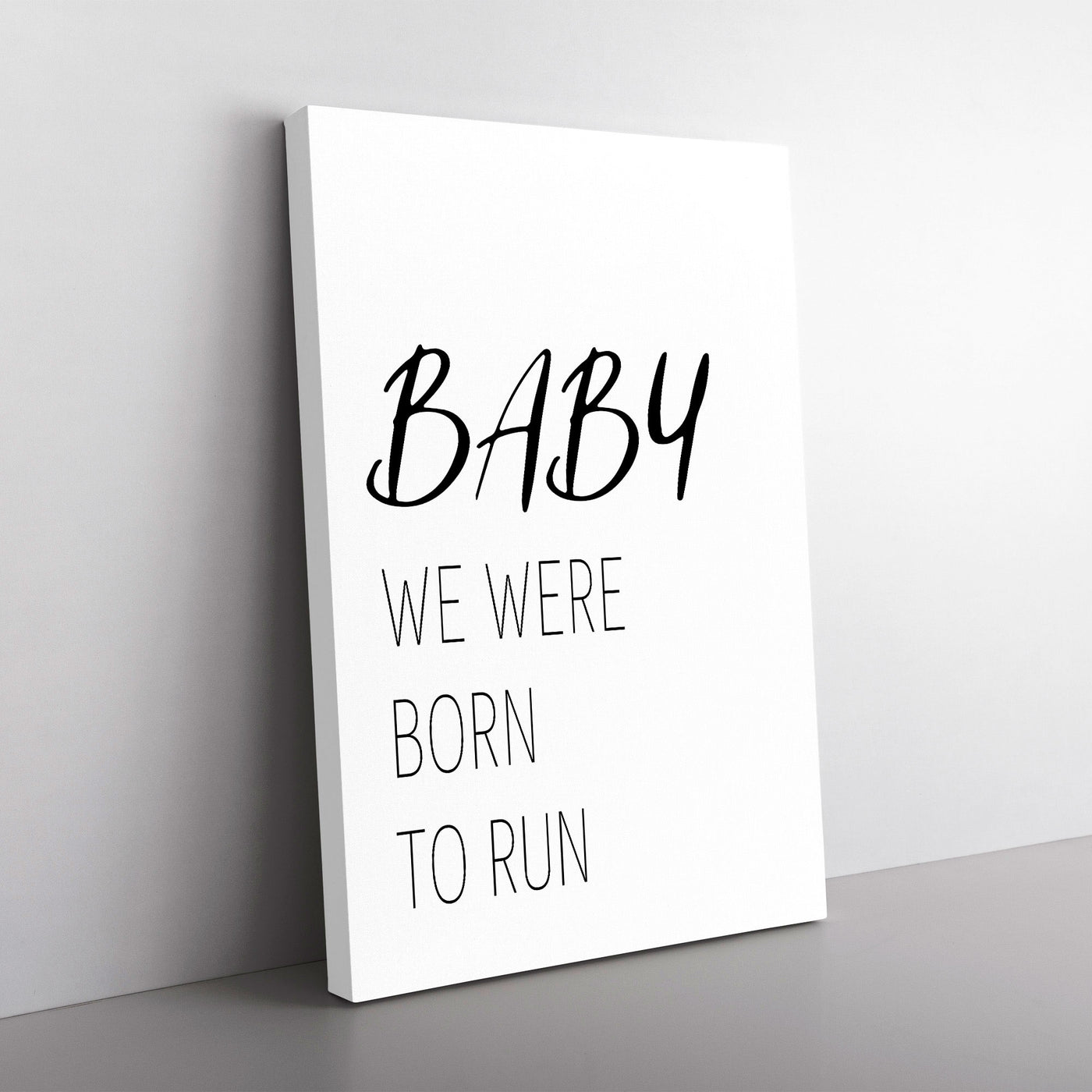 Baby We Were Born To Run