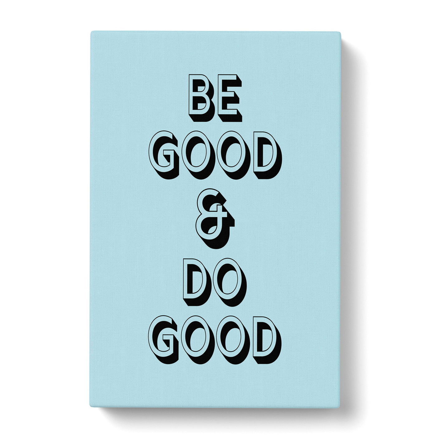 Be Good Do Good Typography Canvas Print Main Image