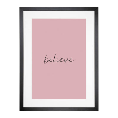 Believe Typography Framed Print Main Image