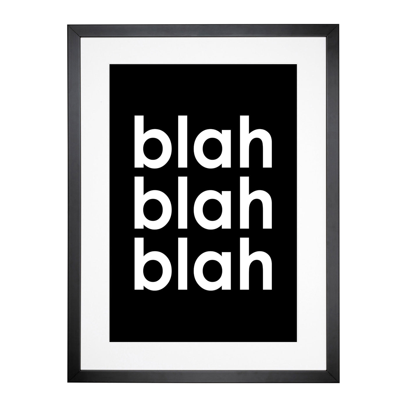 Blah Blah Blah Black Typography Framed Print Main Image