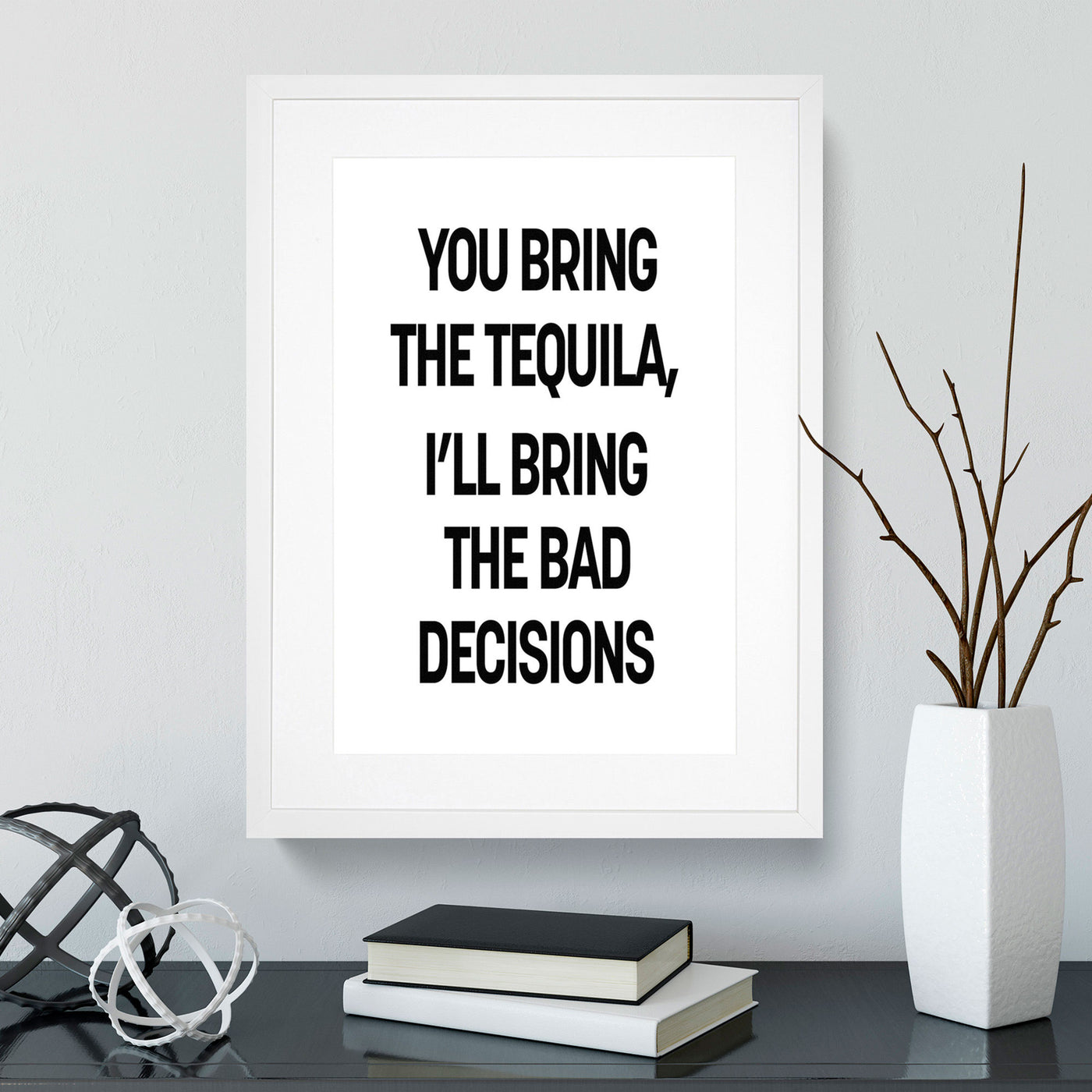 Bring the Tequila