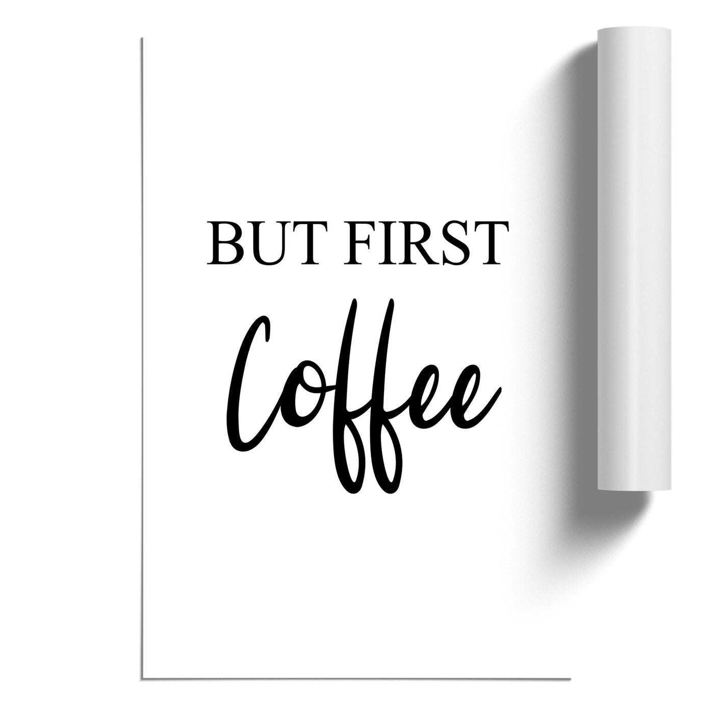 But First Coffee