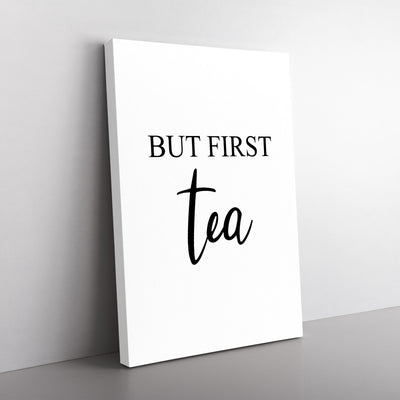 But First Tea