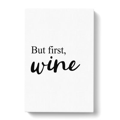 But First Wine Typography Canvas Print Main Image