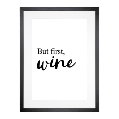 But First Wine Typography Framed Print Main Image