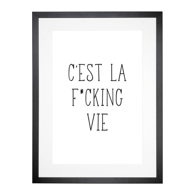 C'Est La Vie V2 Typography Framed Print Main Image