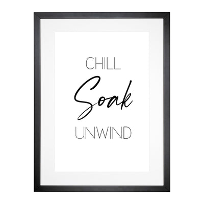 Chill Soak Unwind V2 Typography Framed Print Main Image