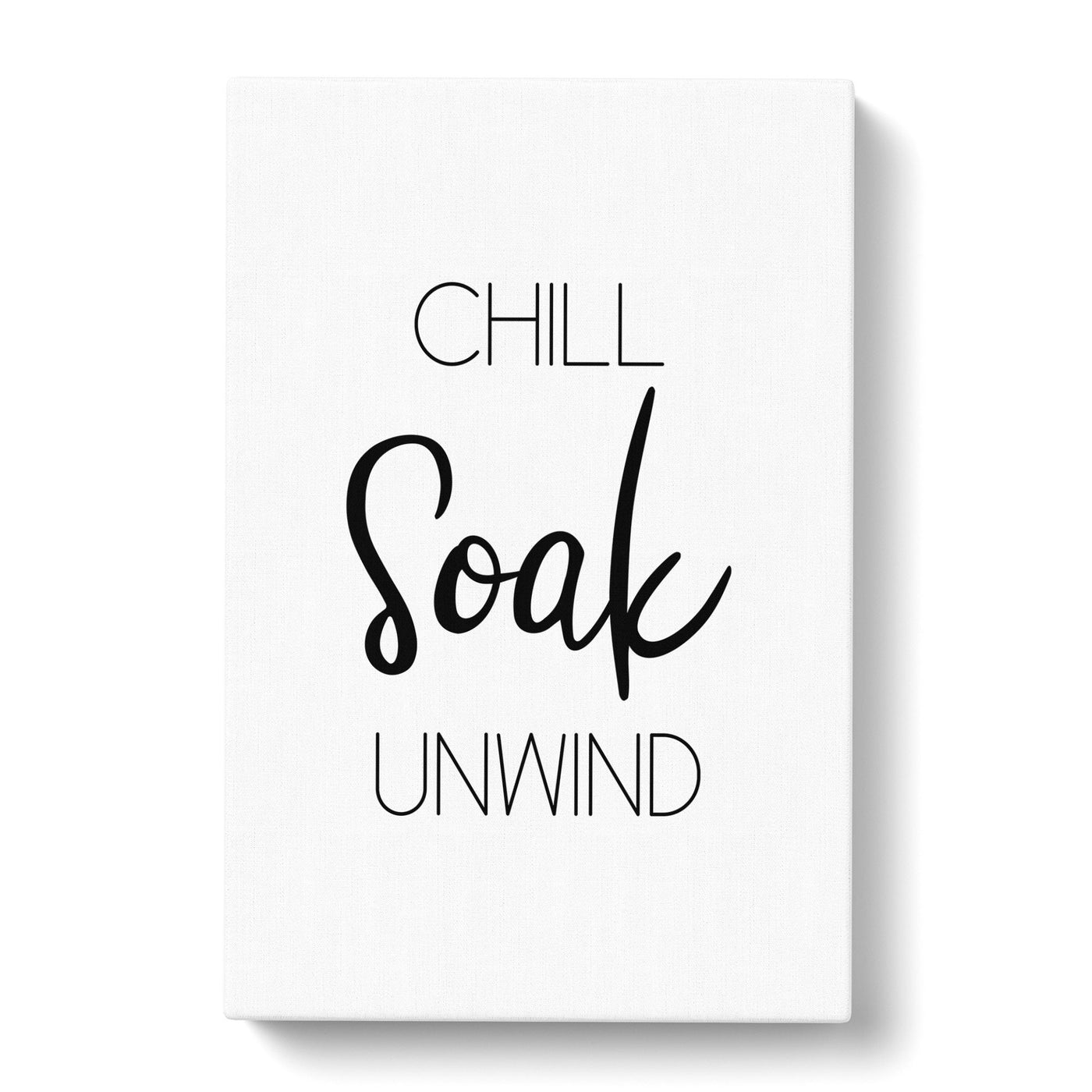 Chill Soak Unwind Typography Canvas Print Main Image