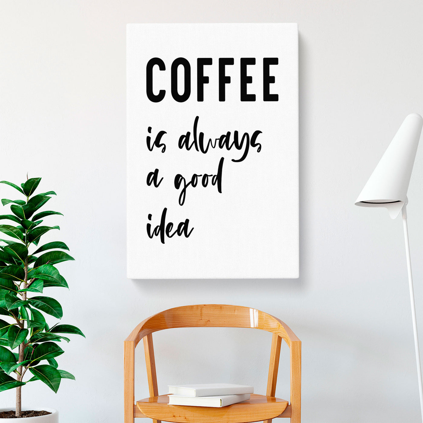 Coffee Is Always A Good Idea