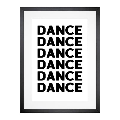 Dance Dance Dance Typography Framed Print Main Image