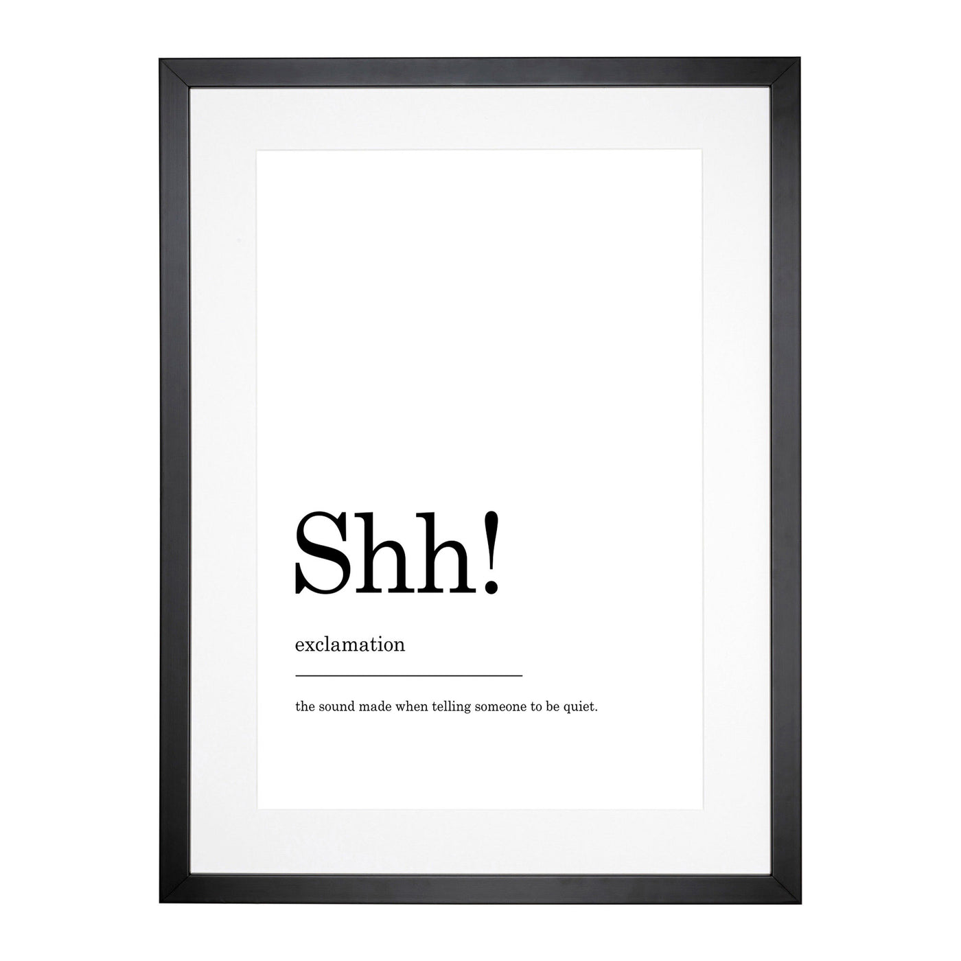 Definition Of Shh Typography Framed Print Main Image