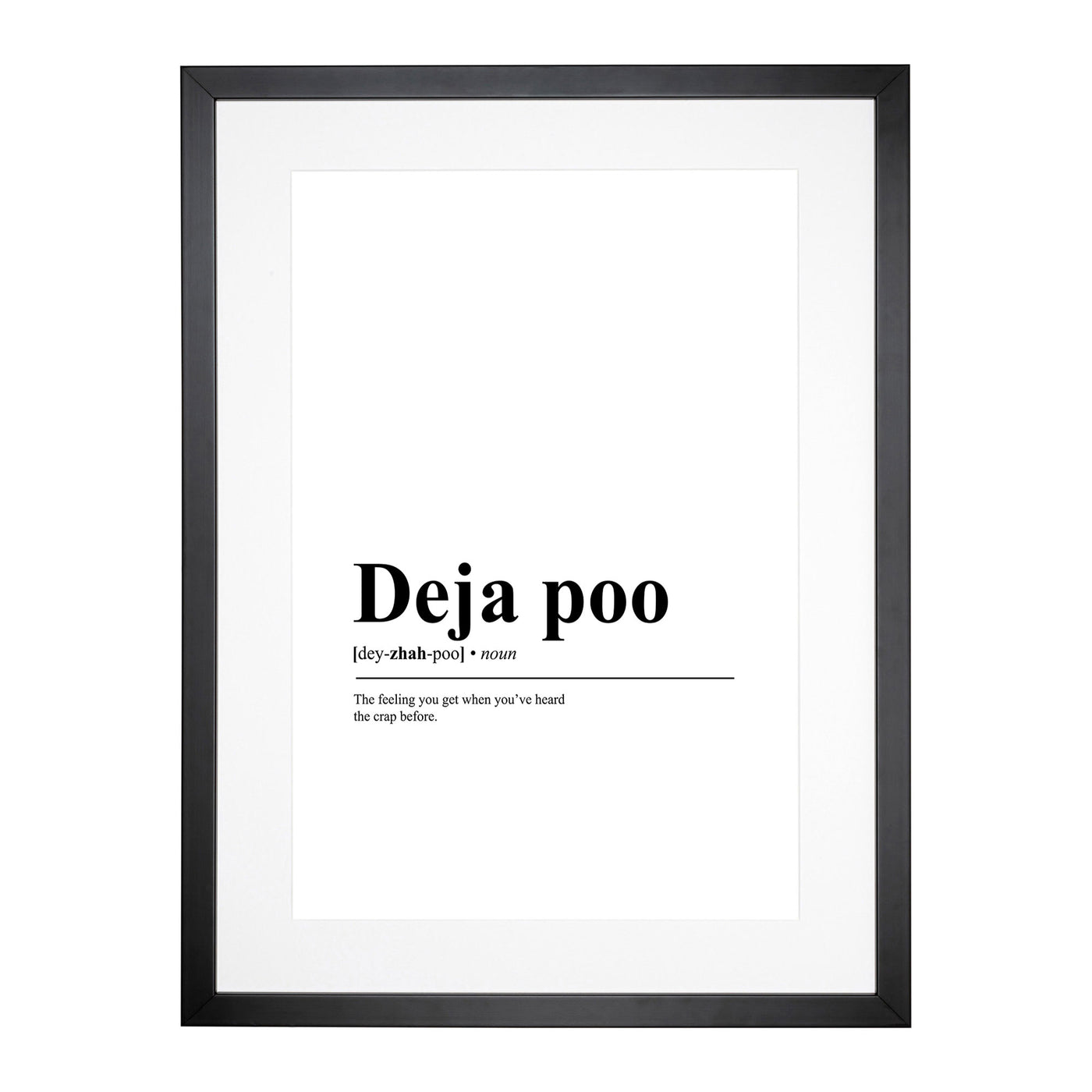 Deja Poo Typography Framed Print Main Image
