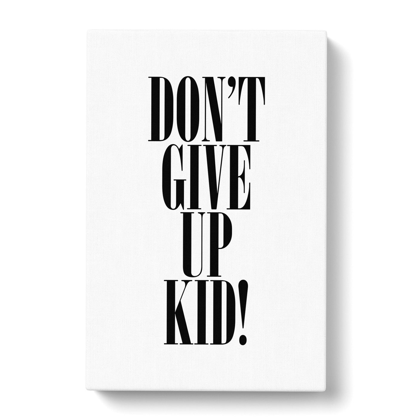 Dont Give Up Typography Canvas Print Main Image