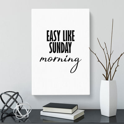 Easy Like Sunday Morning