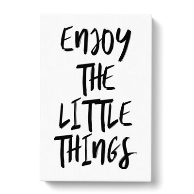 Enjoy The Little Things Typography Canvas Print Main Image