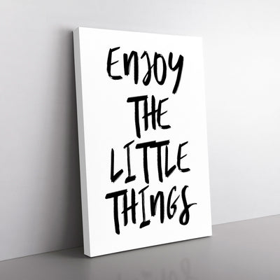 Enjoy The Little Things