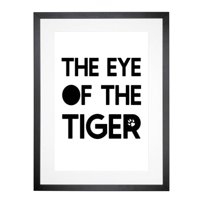Eye Of The Tiger Typography Framed Print Main Image