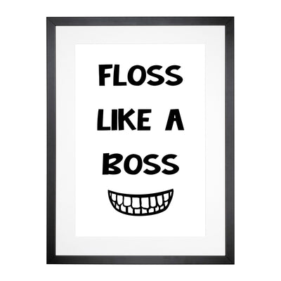Floss Like A Boss Typography Framed Print Main Image