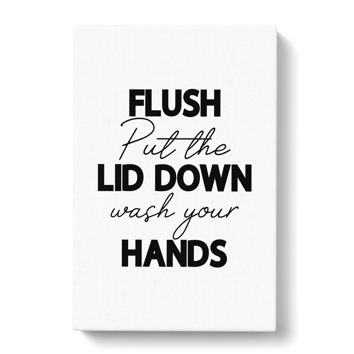 Flush Put The Lid Down Wash Your Hands V2 Typography Canvas Print Main Image