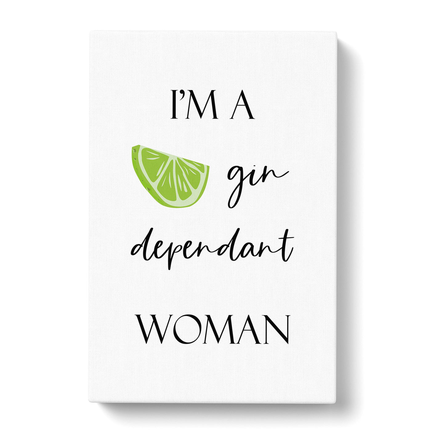 Gin Dependant Woman Typography Canvas Print Main Image