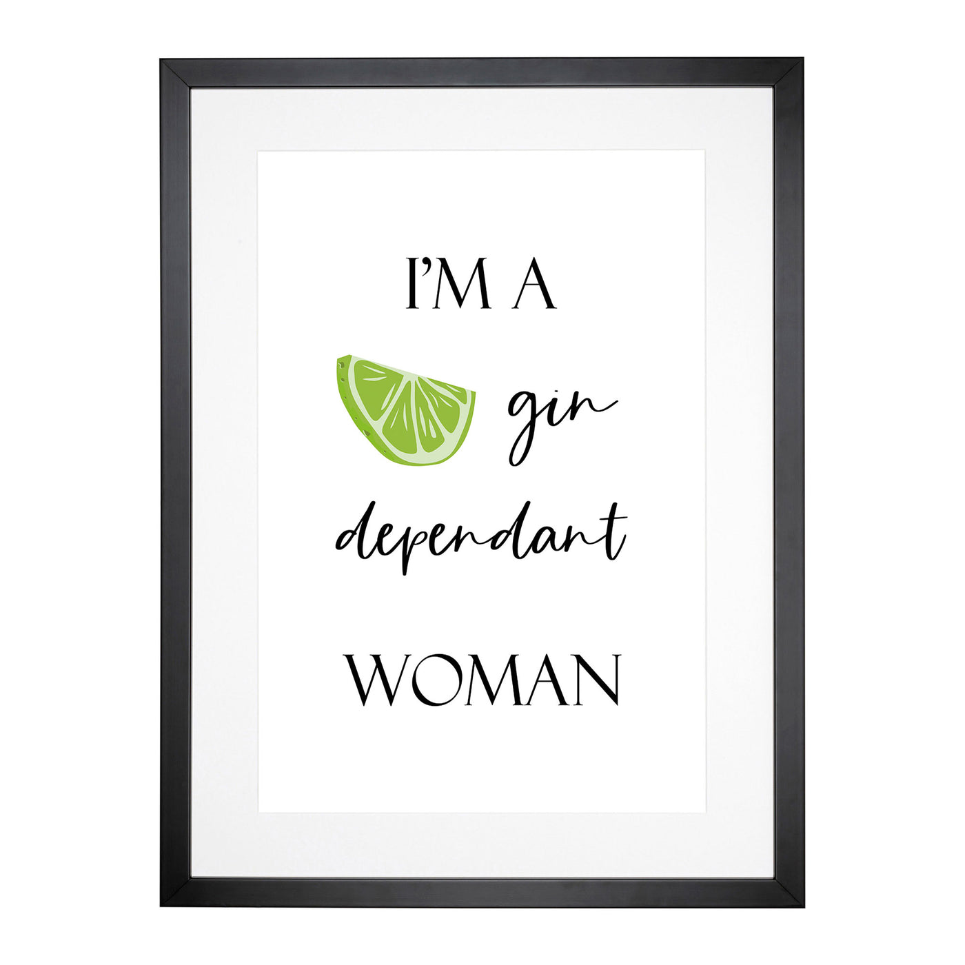 Gin Dependant Woman Typography Framed Print Main Image