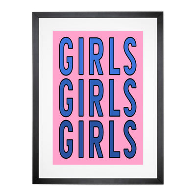 Girls Girls Girls Typography Framed Print Main Image