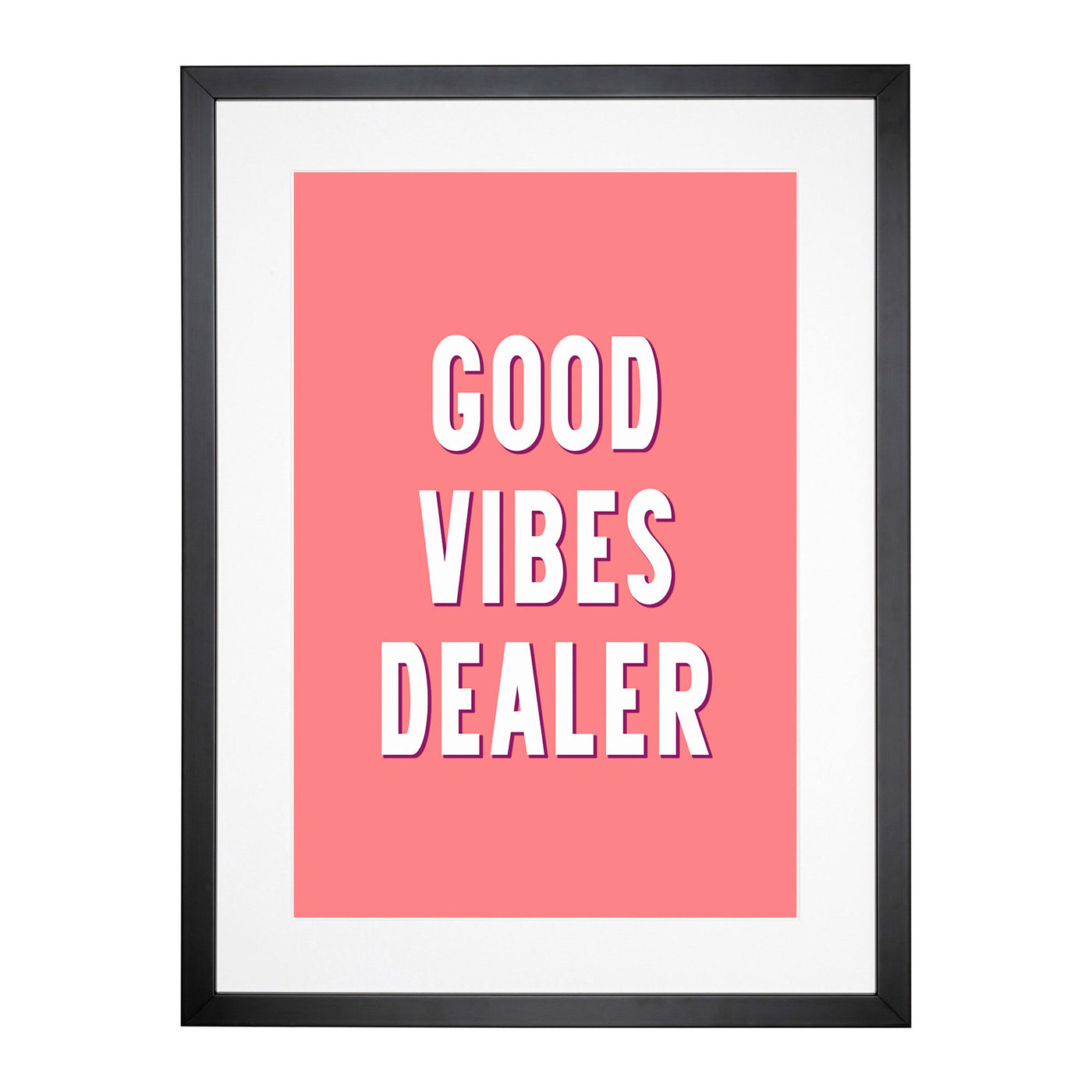 Good Vibes Dealer Typography Framed Print Main Image