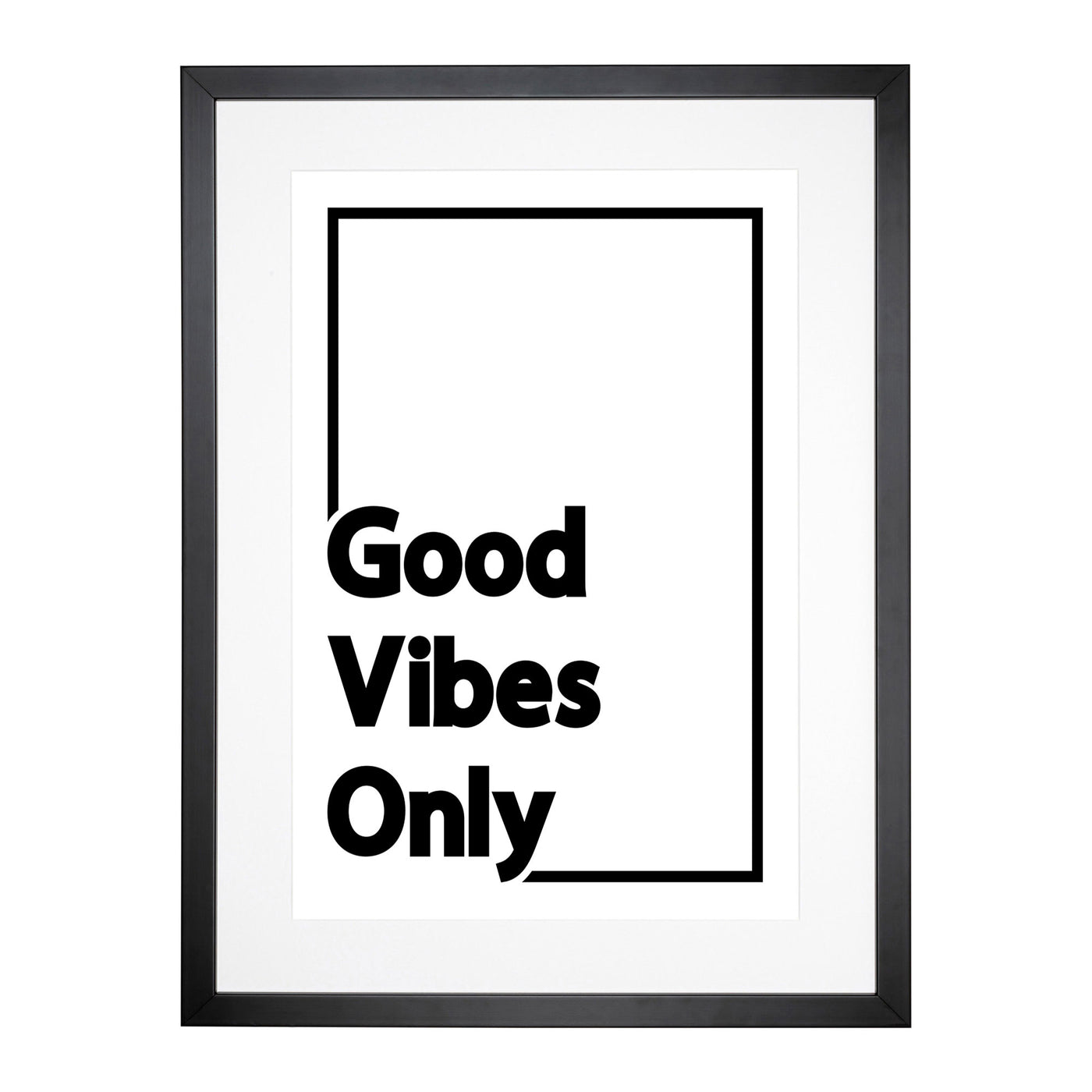 Good Vibes Only Black Border Typography Framed Print Main Image