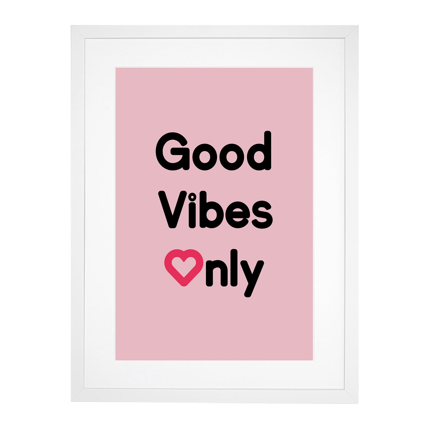 Good Vibes Only Pink