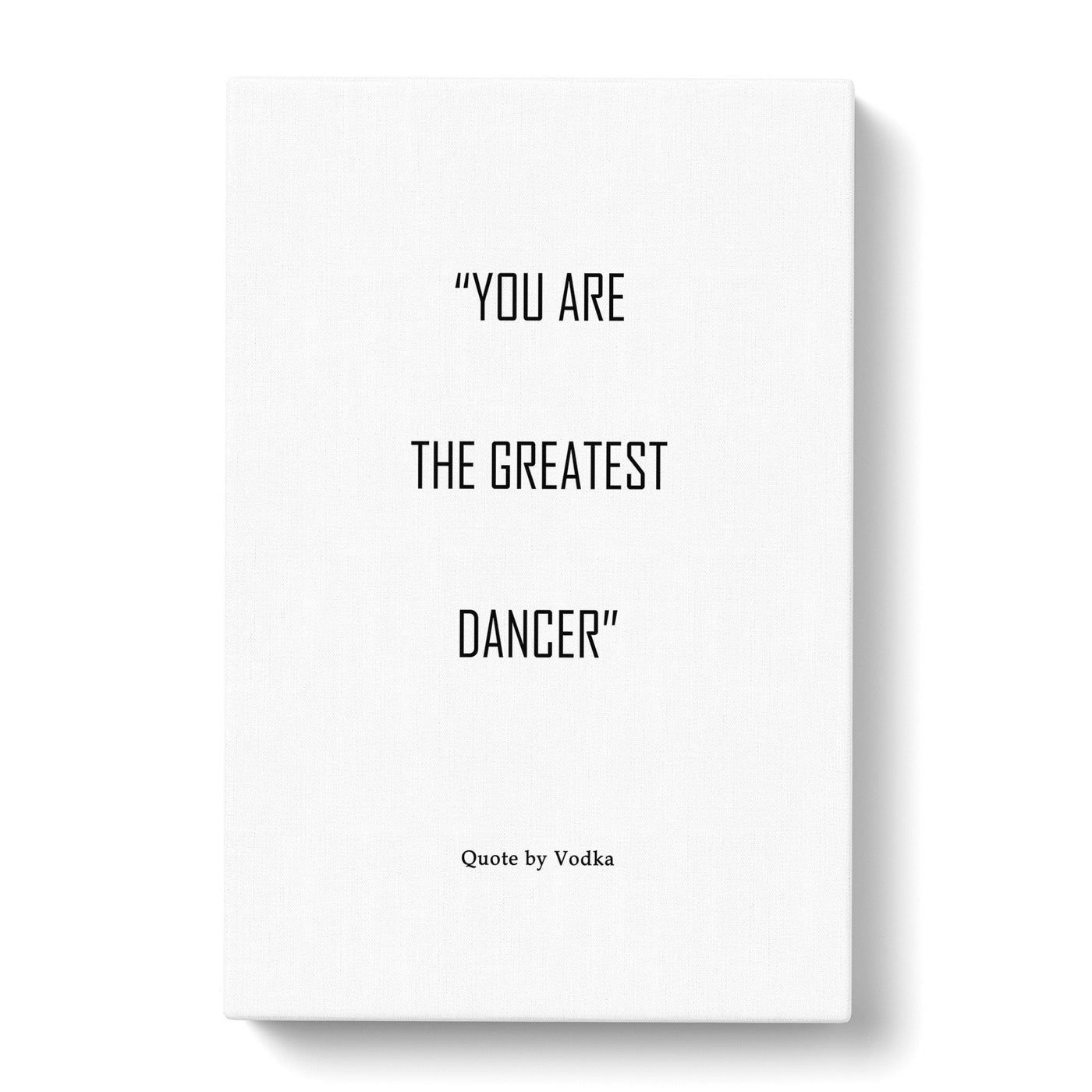 Greatest Dancer Typography Canvas Print Main Image
