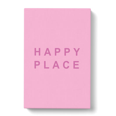 Happy Place Pink Typography Canvas Print Main Image