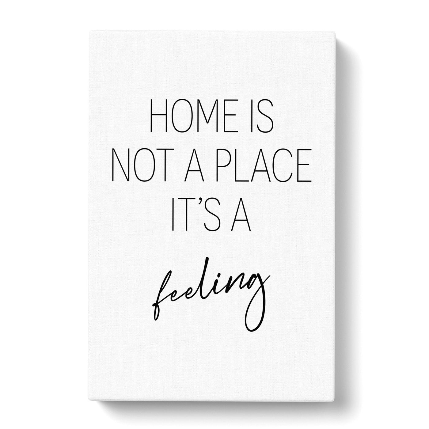 Home Is Not A Place Typography Canvas Print Main Image