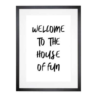 House Of Fun Typography Framed Print Main Image
