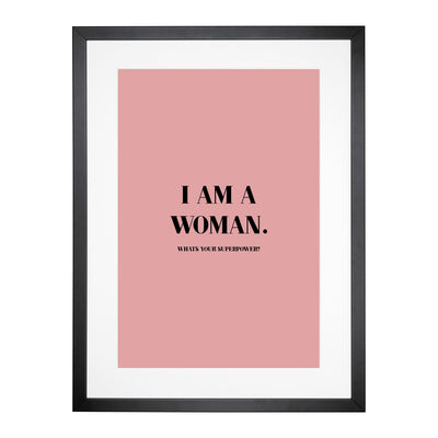 I Am A Woman Pink Typography Framed Print Main Image