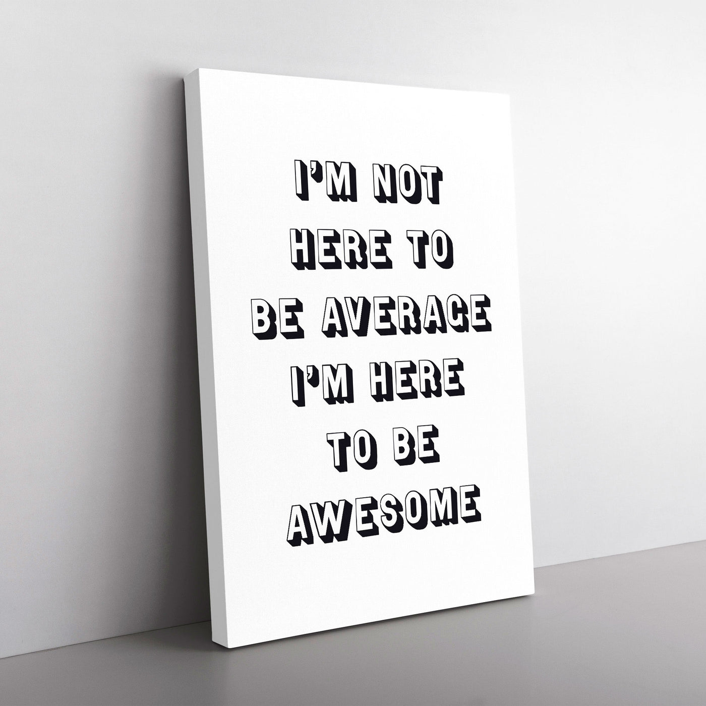 I'M Here To Be Awesome