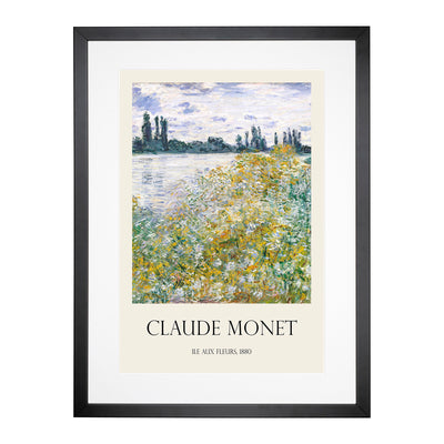 Ile Aux Fleurs Near Vetheuil Print By Claude Monet Framed Print Main Image