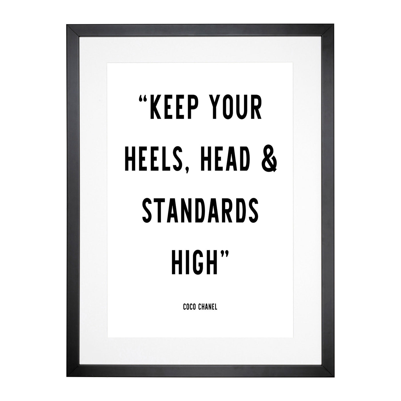 Keep Your Standards High Typography Framed Print Main Image