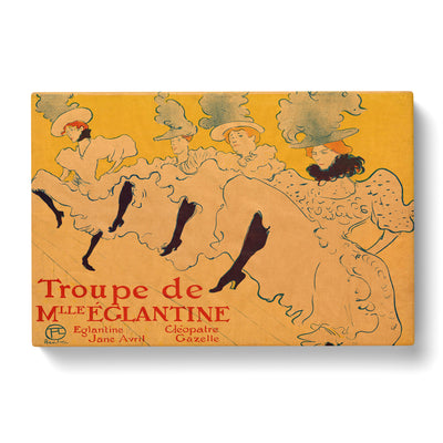 La Troupe De Mademoiselle Eglantine Byx Henri De Toulouse Lautreccan Canvas Print Main Image