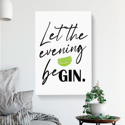 Let The Evening Be Gin