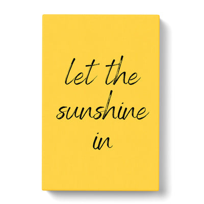 Let The Sunshine In Typography Canvas Print Main Image