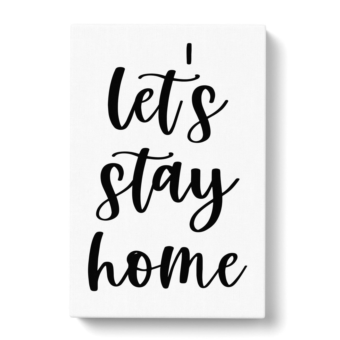 Let's Stay Home Typography Canvas Print Main Image