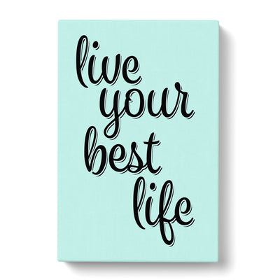 Live Your Best Life Typography Canvas Print Main Image