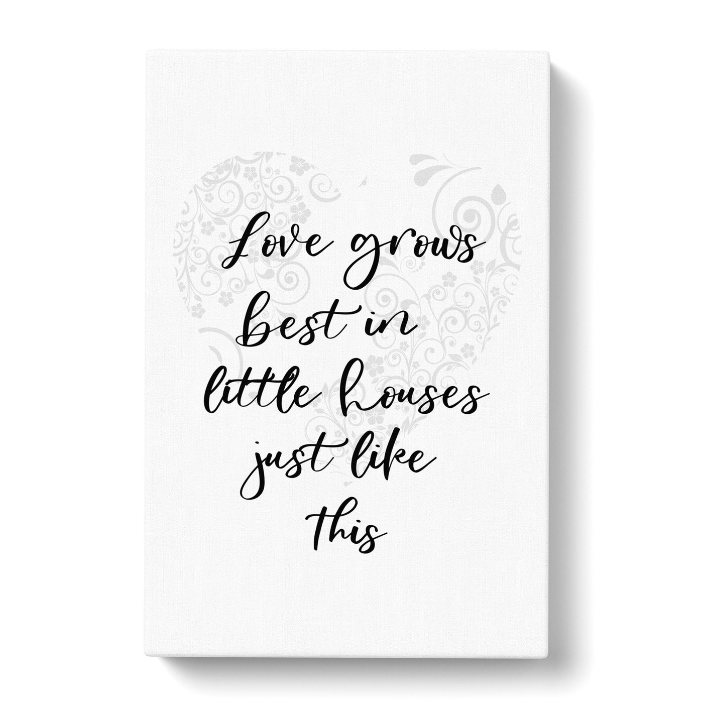 Love Grows Best Typography Canvas Print Main Image