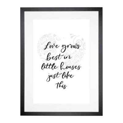Love Grows Best Typography Framed Print Main Image